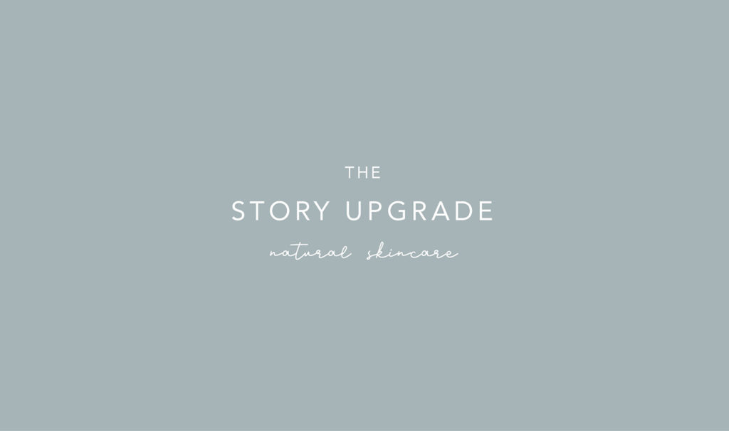 The Story Upgrade | Natural Skincare | Organic Skincare | Small Business Branding | Logo Design